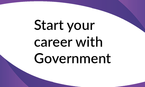 Start your career with Government